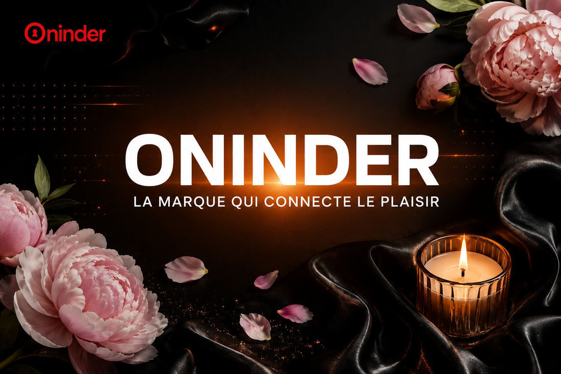 Oninder : la marque de sextoys connectés qui réinvente le plaisir à distance