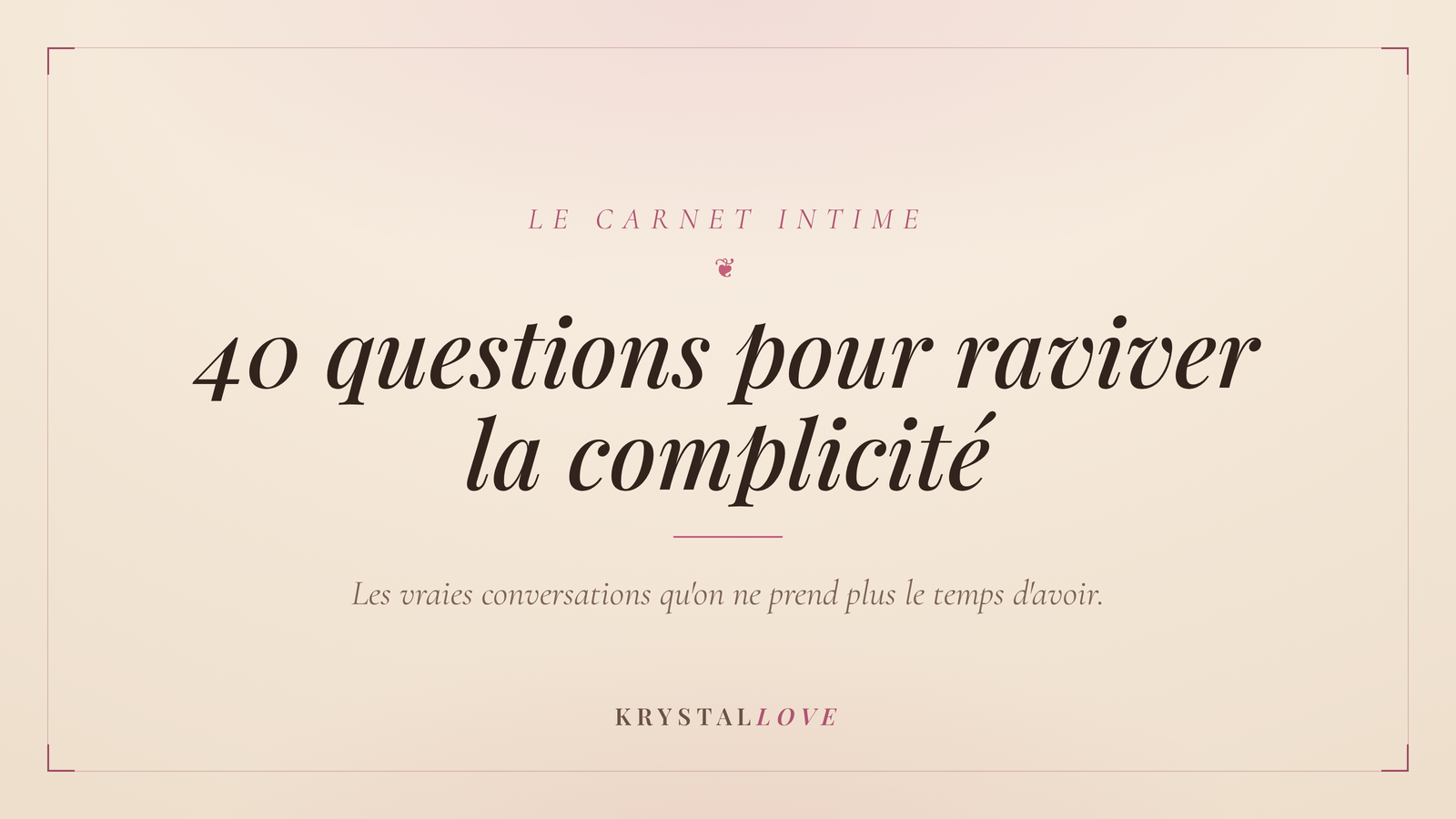 40 questions pour raviver la complicité en couple